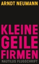 Cover: Kleine geile Firmen Cover: Kleine geile Firmen