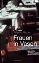Cover: Frauen in Vasen Cover: Frauen in Vasen