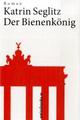 Cover: Der Bienenkönig