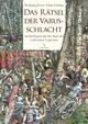 Cover: Das Rätsel der Varusschlacht