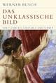 Cover: Das unklassische Bild Cover: Das unklassische Bild