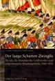 Cover: Der lange Schatten Zwinglis Cover: Der lange Schatten Zwinglis