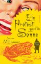 Cover: Ein Protest gegen die Sonne Cover: Ein Protest gegen die Sonne