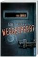 Cover: Weggesperrt