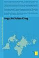 Cover: Angst im Kalten Krieg Cover: Angst im Kalten Krieg