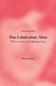 Cover: Das Leben einer Akte Cover: Das Leben einer Akte