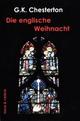 Cover: Chesterton, G. K. : Die englische Weihnacht