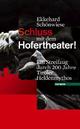 Cover: Schluss mit dem Hofertheater! Cover: Schluss mit dem Hofertheater!