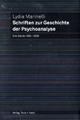Cover: Schriften zur Geschichte der Psychoanalyse