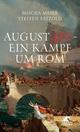 Cover: August 410 - Ein Kampf um Rom