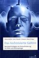 Cover: Das technisierte Gehirn