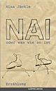 Cover: Nai oder was wie so ist Cover: Nai oder was wie so ist