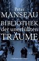 Cover: Bibliothek der unerfüllten Träume Cover: Bibliothek der unerfüllten Träume