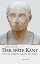 Cover: Der späte Kant