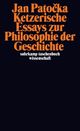 Cover: Ketzerische Essays zur Philosophie der Geschichte
