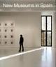Cover: New Museums in Spain Cover: New Museums in Spain