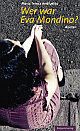 Cover: Wer war Eva Mondino? Cover: Wer war Eva Mondino?
