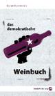 Cover: Das demokratische Weinbuch
