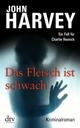 Cover: Das Fleisch ist schwach