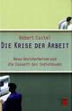 Cover: Die Krise der Arbeit Cover: Die Krise der Arbeit
