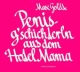 Cover: Penisg'schichterln aus dem Hotel Mama Cover: Penisg'schichterln aus dem Hotel Mama