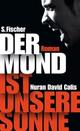 Cover: Der Mond ist unsere Sonne