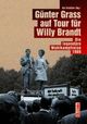 Cover: Günter Grass auf Tour für Willy Brandt Cover: Günter Grass auf Tour für Willy Brandt