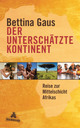 Cover: Der unterschätzte Kontinent Cover: Der unterschätzte Kontinent