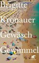 Cover: Brigitte Kronauer: Gewäsch und Gewimmel. Roman