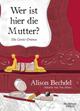 Cover: Alison Bechdel: Wer ist hier die Mutter?. Ein Comic-Drama
