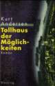 Cover: Tollhaus der M�glichkeiten