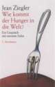 Cover: Wie kommt der Hunger in die Welt?