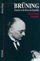 Cover: Brüning - Kanzler in der Krise der Republik