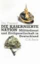 Cover: Die kasernierte Nation