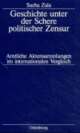 Cover: Geschichte unter der Schere politischer Zensur