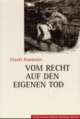 Cover: Vom Recht auf den eigenen Tod