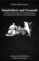 Cover: Sinnlichkeit und Vernunft Cover: Sinnlichkeit und Vernunft
