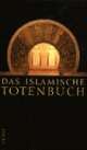 Cover: Das islamische Totenbuch