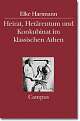 Cover: Heirat, Hetärentum und Konkubinat im klassischen Athen