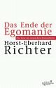 Cover: Des Ende der Egomanie Cover: Des Ende der Egomanie