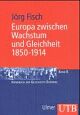 Cover: Europa zwischen Wachstum und Gleichheit 1850-1914