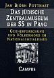 Cover: Das jüdische Zentralmuseum der SS in Prag Cover: Das jüdische Zentralmuseum der SS in Prag