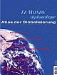 Cover: Atlas der Globalisierung