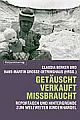 Cover: Getäuscht, verkauft, missbraucht Cover: Getäuscht, verkauft, missbraucht