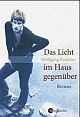Cover: Das Licht im Haus gegenüber
