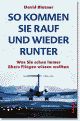 Cover: So kommen Sie rauf und wieder runter