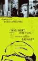 Cover: Was werd ich tun, wenn alles brennt? Cover: Was werd ich tun, wenn alles brennt?