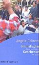 Cover: Himmlische Geschenke Cover: Himmlische Geschenke