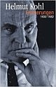 Cover: Kohl, Helmut: Helmut Kohl: Erinnerungen 1930-1982 Cover: Kohl, Helmut: Helmut Kohl: Erinnerungen 1930-1982
