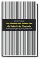 Cover: Die Allmacht des Geldes und die Zukunft der Phantasie